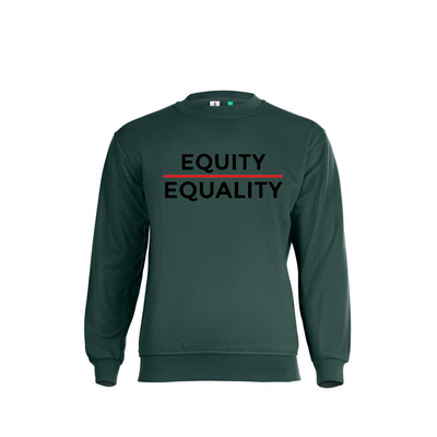 EQUITY OVER EQUALITY sweatshirt